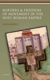 Borders and Freedom of Movement in the Holy Roman Empire