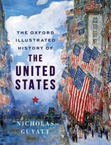 The Oxford Illustrated History of the United States - Nicholas Guyatt - 9780198852209
