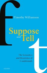 Suppose and Tell - Timothy (University of Oxford) Williamson - 9780198860662