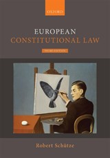 European Constitutional Law - Robert (Professor of European and Comparative Law Schutze - 9780198864653