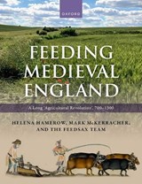 Feeding Medieval England - Helena Hamerow ; Amy Bogaard ; Michael Charles ; Emily Forster - 9780198878520