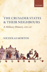 The Crusader States and their Neighbours - Nicholas (Senior Lecturer in History Morton - 9780198878803