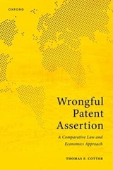 Wrongful Patent Assertion - Prof Thomas F. (Taft Stettinius & Hollister Professor of Law Cotter - 9780198885634