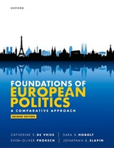 Foundations of European Politics - Catherine (Generali Endowed Chair in European Policies and Professor of Political Science E. De Vries ; Sara (Sutherland Chair in European Institutions and Professor B. Hobolt ; Sven-Oliver (Professor of Political Science and Chair in European and Multilevel Politics Proksch ; Jonathan (Professor of - 9780198888925