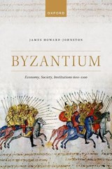 Byzantium - James (Emeritus Fellow Howard-Johnston - 9780198897880