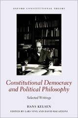 Constitutional Democracy and Political Philosophy - Hans Kelsen - 9780198906421
