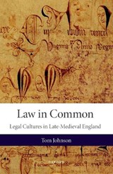 Law in Common - Tom (Lecturer in Late-Medieval History Johnson - 9780198926832