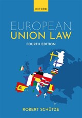 European Union Law - Robert (Professor of European and Comparative Law Schutze - 9780198941033