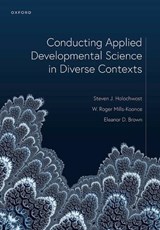 Conducting Applied Developmental Science in Diverse Contexts - Steven J. (Professor Holochwost ; W. Roger (Professor of Human Development and Family Science Mills-Koonce ; Eleanor D. (Professor of Psychology Brown - 9780198960645
