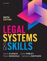 Legal Systems & Skills - Scott (Professor and Director of Learning & Teaching Slorach ; Judith (Associate Professor Embley ; Catherine (Senior Lecturer Shephard ; Peter (Associate Professor Goodchild - 9780198962403