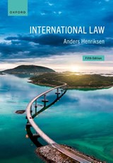 International Law - Anders (Former Professor Henriksen - 9780198976318