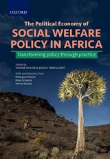 The Political Economy of Social Welfare Policy in Africa - Rinie Schenk ; Mimie Sesoko ; Leila Patel ; Tanusha Raniga ; Johannes John-Langba ; Ronald Addinall - 9780199076475