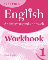 Oxford English: An International Approach: Workbook 1 - Mark Saunders - 9780199127238