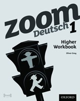 Zoom Deutsch 1 Higher Workbook - Oliver Gray - 9780199127726