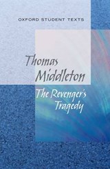 Oxford Student Texts: The Revenger's Tragedy - MIDDLETON,  Thomas - 9780199129546