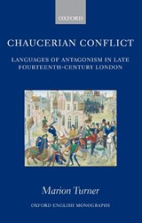 Chaucerian Conflict - MARION (TUTORIAL FELLOW IN ENGLISH,  Jesus College, Oxford) Turner - 9780199207893
