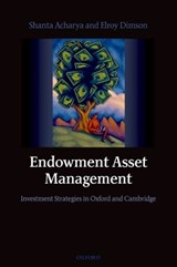Endowment Asset Management - Shanta (London Business School) Acharya ; Elroy (London Business School) Dimson - 9780199210916