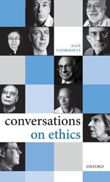Conversations on Ethics - Alex (London School of Economics) Voorhoeve - 9780199215379