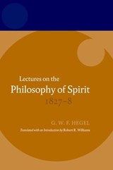 Lectures on the Philosophy of Spirit 1827-8 - G.W.F. Hegel - 9780199217021