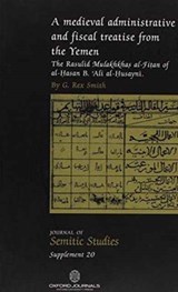 A Medieval Administrative and Fiscal Treatise from the Yemen - G. Rex Smith - 9780199219483