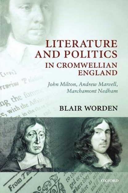 Literature and Politics in Cromwellian England, BLAIR (ROYAL HOLLOWAY COLLEGE,  London) Worden - Paperback - 9780199230822