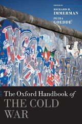 The Oxford Handbook of the Cold War - RICHARD H. (THE EDWARD J. BUTHUSIEM FAMILY DISTINGUISHED FACULTY FELLOW IN HISTORY AND MARVIN WACHMAN DIRECTOR OF THE CENTER FOR THE STUDY OF FORCE AND DIPLOMACY,  The Edward J. Buthusiem Family Distinguished Faculty Fellow in History and Marvin Wachman Director of the Center for the Study of Force  - 9780199236961