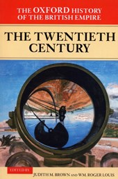 The Oxford History of the British Empire: Volume IV: The Twentieth Century