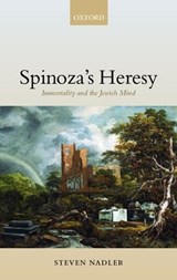 Spinoza's Heresy - STEVEN (UNIVERSITY OF WISCONSIN,  Madison) Nadler - 9780199247073