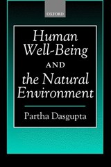 Human Well-Being and the Natural Environment - Partha ( Dasgupta - 9780199247882
