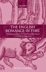 The English Romance in Time - Helen (Chair of Medieval and Renaissance Literature at Cambridge University) Cooper - 9780199248865