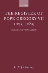 The Register of Pope Gregory VII 1073-1085 - H. E. J. (EMERITUS FELLOW,  St Edmund Hall, Oxford) Cowdrey - 9780199249800