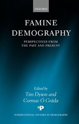 Famine Demography - TIM (LONDON SCHOOL OF ECONOMICS) DYSON ; CORMAC (UNIVERSITY COLLEGE,  Dublin) O Grada - 9780199251919