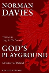 God's Playground A History of Poland - Norman ( Davies - 9780199253401
