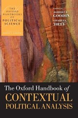 The Oxford Handbook of Contextual Political Analysis - ROBERT E. (,  Professor of Philosophy and Social and Political Theory at the Australian National University and University of Essex) Goodin ; Charles (, Joseph L. Buttenwieser Professor of Social Science at Columbia University) Tilly - 9780199270439