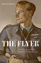 The Flyer - MARTIN (HENRY R. WINKLER ASSOCIATE PROFESSOR OF MODERN HISTORY,  University of Cincinnati) Francis - 9780199277483