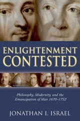 Enlightenment Contested - JONATHAN I. (PROFESSOR OF MODERN EUROPEAN HISTORY,  Institute for Advanced Study, Princeton) Israel - 9780199279227