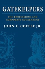 Gatekeepers - JOHN C. (ADOLF A. BERLE PROFESSOR OF LAW,  Columbia Law School) Coffee Jr. - 9780199288090