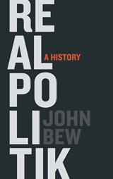 Bew, J: Realpolitik - John Bew - 9780199331932