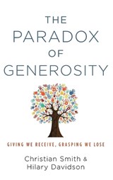 The Paradox of Generosity - Christian (William R. Kenan Smith ; Hilary (PhD candidate Davidson - 9780199394906