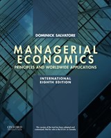 Managerial Economics in a Global Economy - DOMINICK (MANAGERIAL ECONOMICS IN A GLOBAL ECONOMY,  Managerial Economics In a Global Economy, Fordham University w York York) Salvatore - 9780199397150
