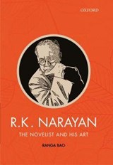 R.K. Narayan - RAO,  Ranga (Visiting faculty at the Department of English, Visiting faculty at the Department of English, Sri Sathya Sai Institute of Higher Learning, Puttaparthi, India) - 9780199470754