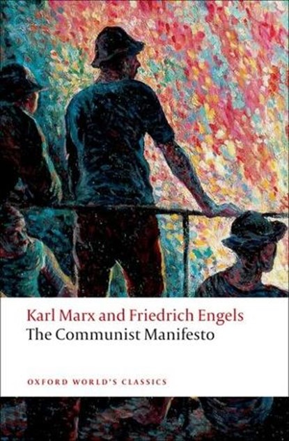 The Communist Manifesto, Karl Marx ; Friedrich Engels - Paperback - 9780199535712