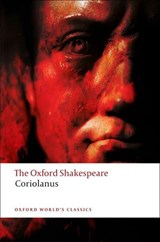 The Tragedy of Coriolanus: The Oxford Shakespeare | William Shakespeare | 