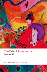 Henry V: The Oxford Shakespeare | William Shakespeare | 