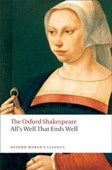 All's Well that Ends Well: The Oxford Shakespeare | William Shakespeare | 