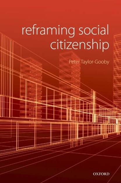 Reframing Social Citizenship, Peter (Professor of Social Policy Taylor-Gooby - Gebonden - 9780199546701