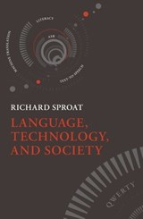 Language, Technology, and Society - Richard (Oregon Health and Science University) Sproat - 9780199549382