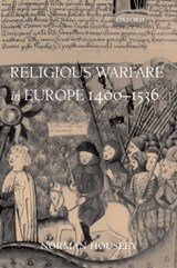 Religious Warfare in Europe 1400-1536 - Norman (Professor of History Housley - 9780199552283