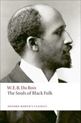 The Souls of Black Folk - W. E. B. Du Bois - 9780199555833