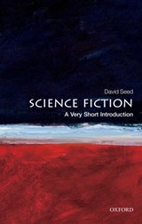 Science Fiction: A Very Short Introduction | UniversityofLiverpool)Seed David(ProfessorintheSchoolofEnglish | 